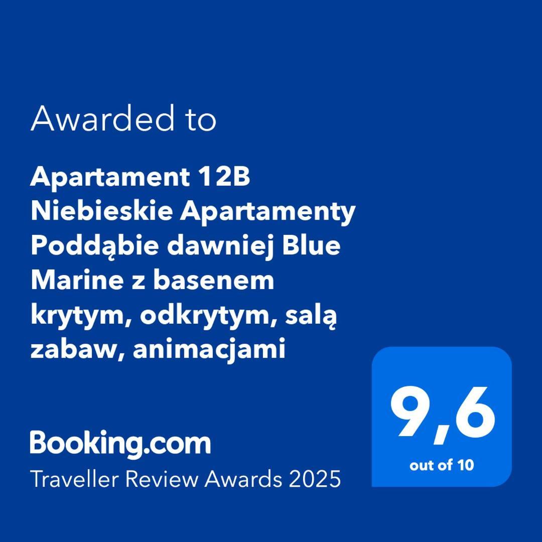 Apartament 12B Niebieskie Apartamenty Poddabie Dawniej Blue Marine Z Basenem Krytym, Odkrytym, Sala Zabaw, Animacjami Dış mekan fotoğraf